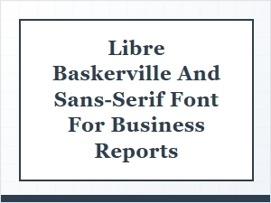 Libre Baskerville Paired with a Clean Sans-Serif for Reports